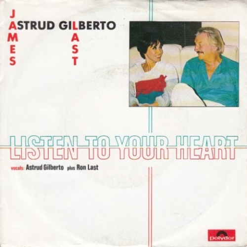 James Last & Astrud Gilberto - Listen To Your Heart (7", Single)