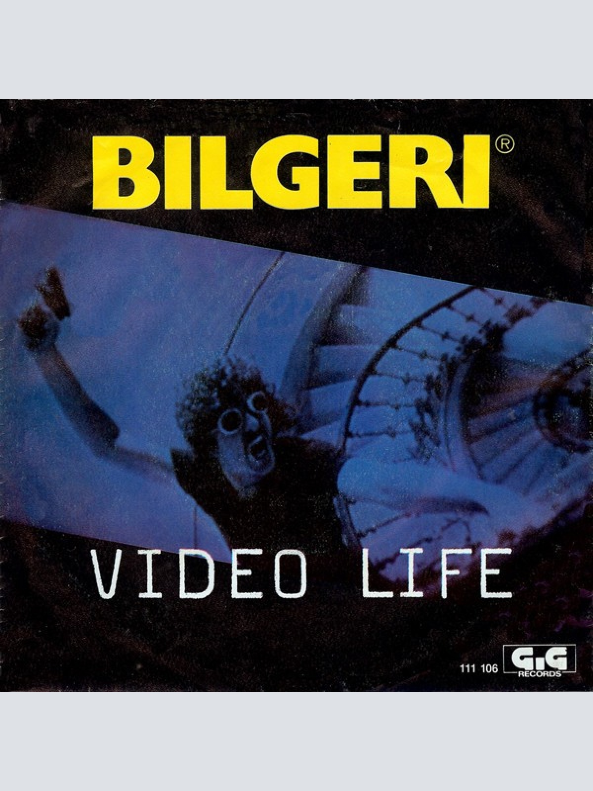 Bilgeri - Video Life / Gone Gone Gone (7", Single)