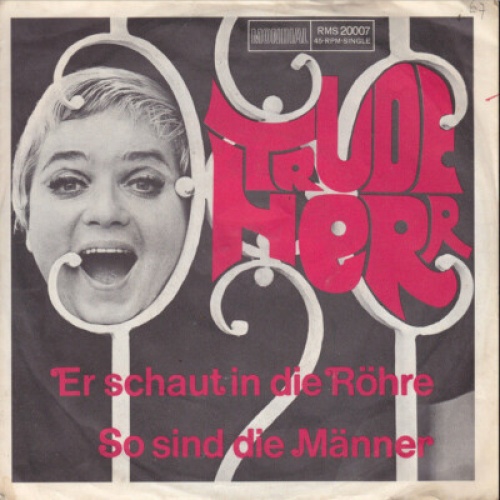 Trude Herr - Er Schaut In Die Röhre (7", Single)