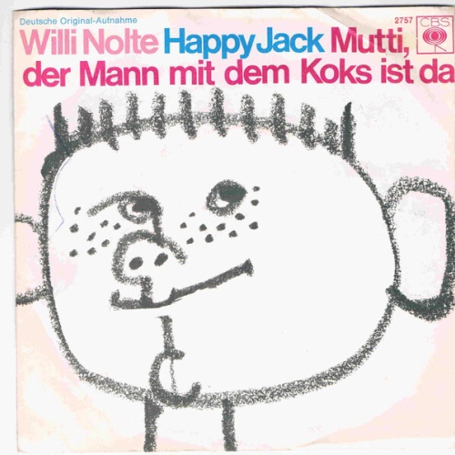 Willi Nolte - Happy Jack / Mutti, Der Mann Mit Dem Koks Ist Da (7", Single)