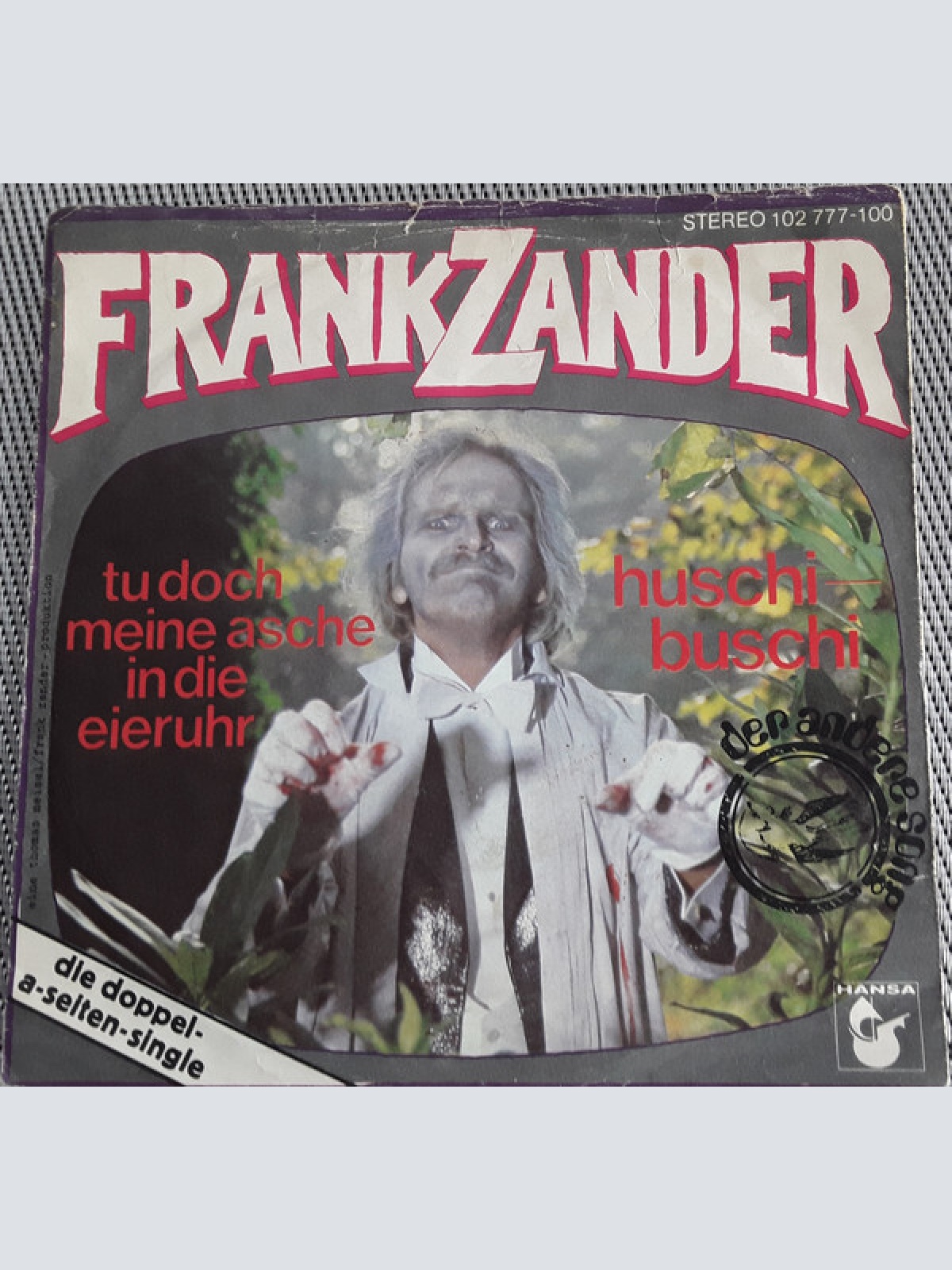 Frank Zander - Tu Doch Meine Asche In Die Eieruhr / Huschi Buschi (7", Single)