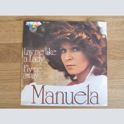 Manuela (5) - Lay Me Like A Lady / Fly Me Away (7")