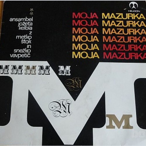 Ansambel Jožeta Kelbla Z Metko Štok* In Snežko Vavpetič* - Moja Mazurka (7", ...