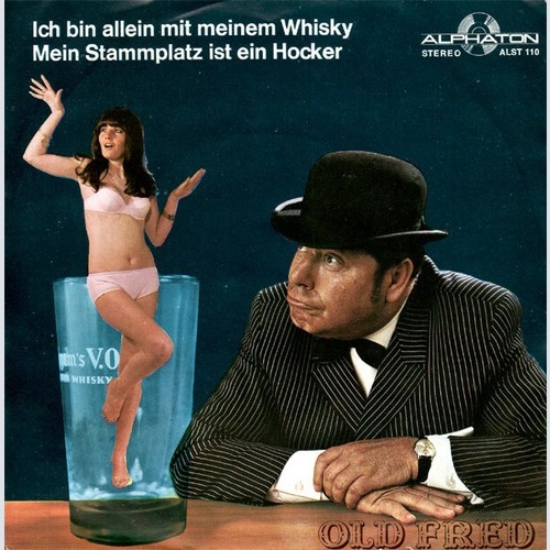 Old Fred - Ich Bin Allein Mit Meinem Whisky (7", Single)