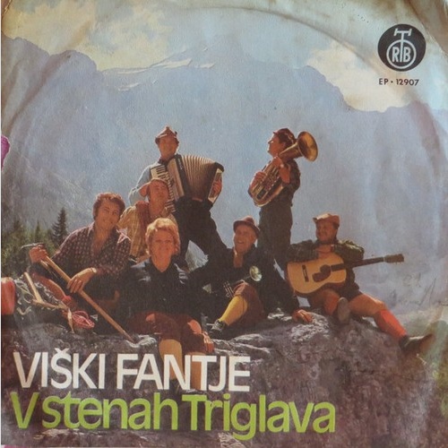 Viški Fantje - V Stenah Triglava (7", EP)