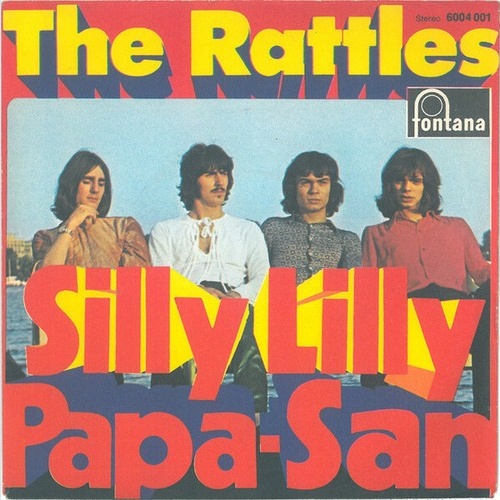 The Rattles - Silly Lilly / Papa-San (7", Single, RP)