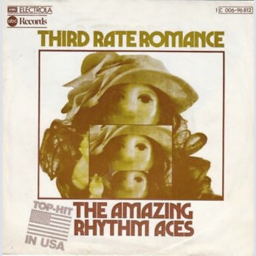 The Amazing Rhythm Aces - Third Rate Romance (7")
