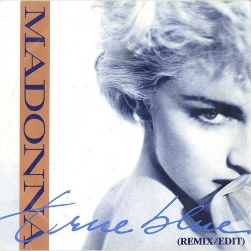 Madonna - True Blue (Remix/Edit) (7", Single)