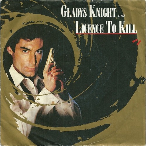 Gladys Knight - Licence To Kill (7", Single)