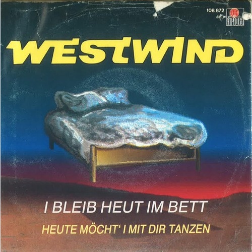 Westwind (7) - I Bleib Heut Im Bett (7", Single)