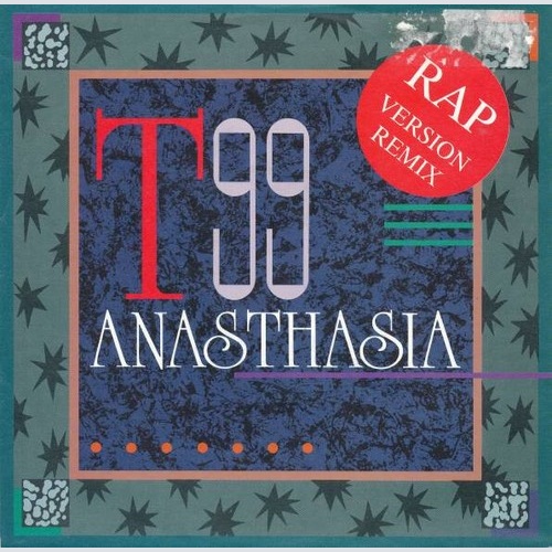 T99 - Anasthasia (Rap Version Remix) (7")
