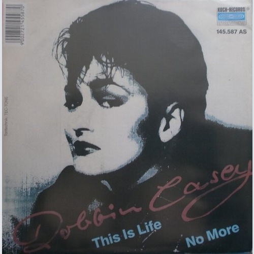 Robbin Casey - This Is Life / No More (7", Single)