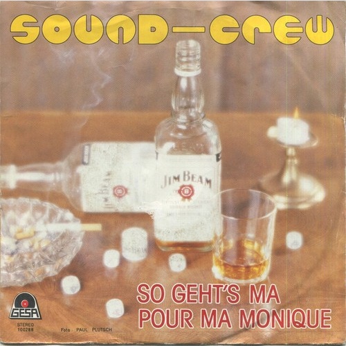 Sound-Crew - So Geht's Ma / Pour Ma Monique (7", Single)