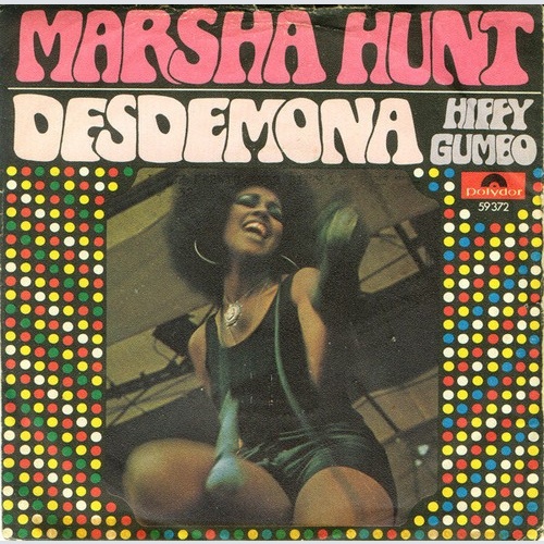 Marsha Hunt - Desdemona / Hippy Gumbo (7", Single, Mono)