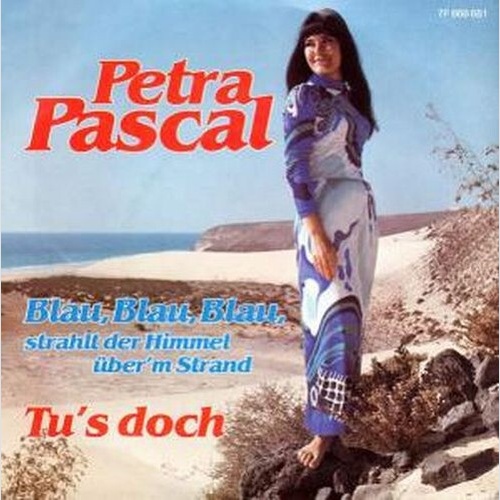 Petra Pascal - Tu's Doch (7", Single)