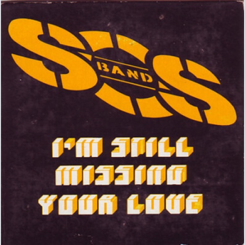 The S.O.S. Band - I'm Still Missing Your Love (CD, Mini, Maxi)