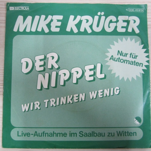 Single /   Mike Krüger ?– Der Nippel  / Single, Jukebox AUFLAGE / RAR /