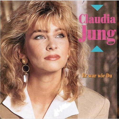 Claudia Jung - Er War Wie Du (7", Single)