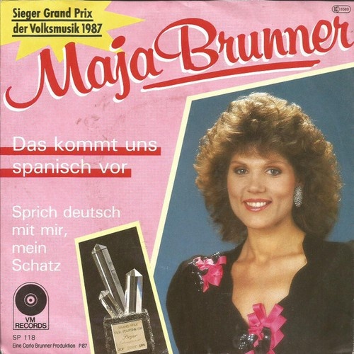 Maja Brunner - Das Kommt Uns Spanisch Vor  (7", Single)