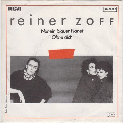 Reiner Zoff* - Nur Ein Blauer Planet / Ohne Dich (7", Single)