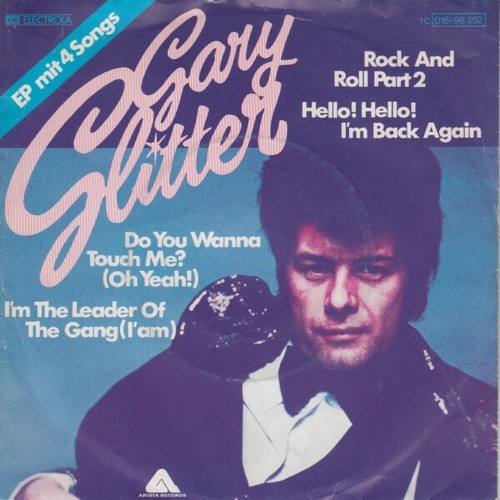 Gary Glitter - Rock And Roll Part 2 / Hello! Hello! I'm Back Again / Do You W...