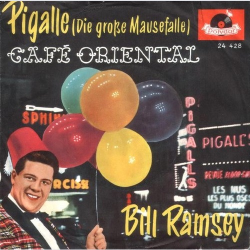 Bill Ramsey - Pigalle / Café Oriental (7", Single, Mono)