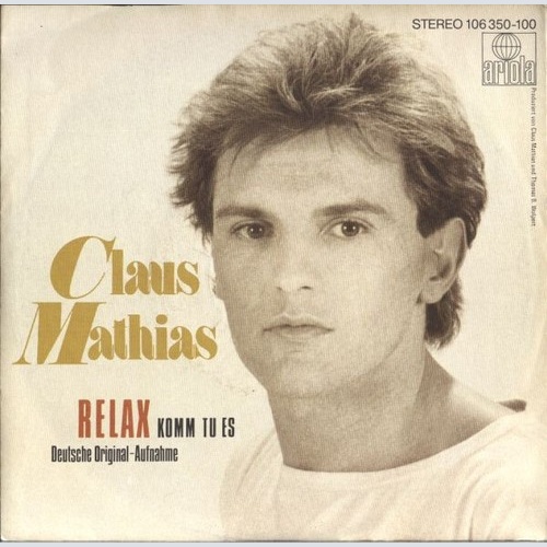 Claus Mathias* - Relax (Komm Tu Es) (7", Single)