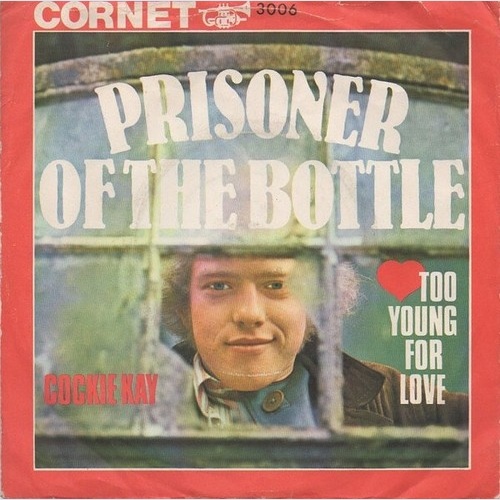 Cockie Kay - Too Young For Love / Prisoner Of The Bottle (7", Single)
