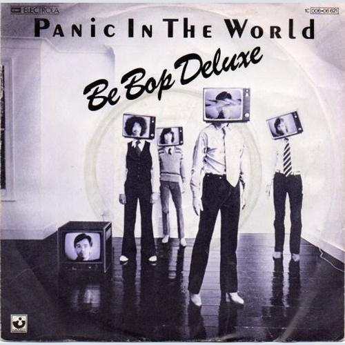 Be Bop Deluxe - Panic In The World (7", Single)