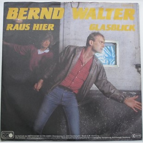 Bernd Walter - Raus Hier (7", Single)