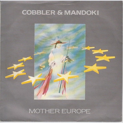 Cobbler & Mandoki* - Mother Europe (7", Single)