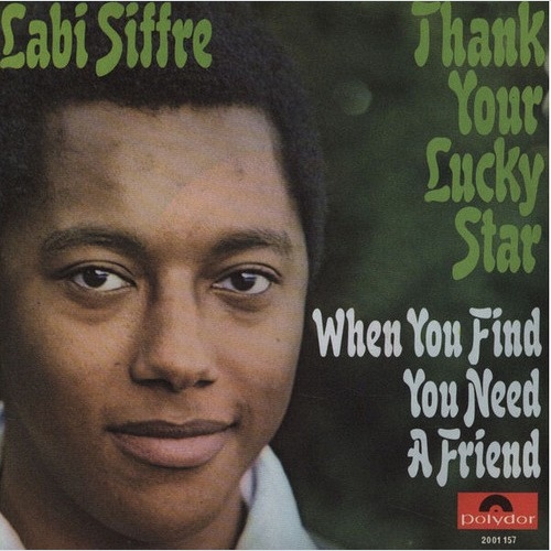 Labi Siffre - Thank Your Lucky Star / When You Find You Need A Friend (7", Si...