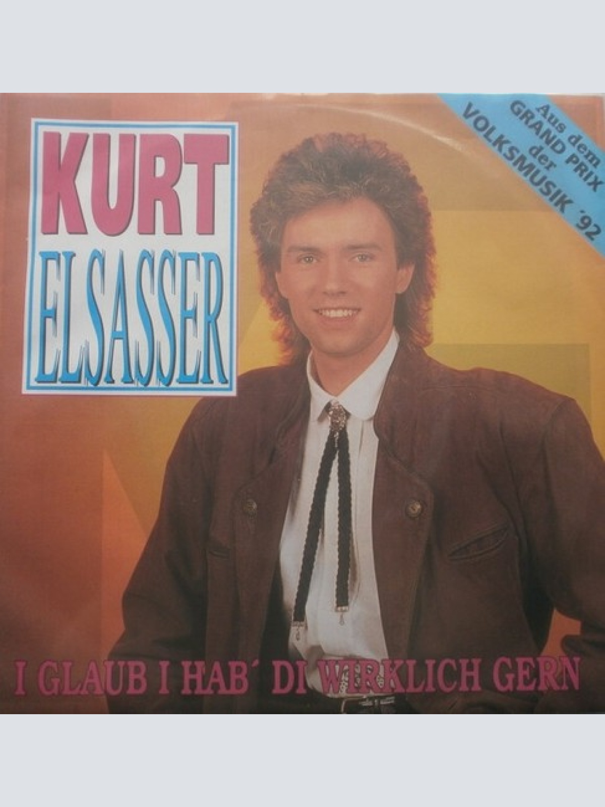 Kurt Elsasser - I Glaub I Hab' Di Wirklich Gern (7", Single)