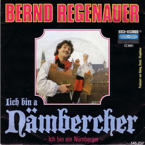 Bernd Regenauer - Iich Bin A Nämbercher - Ich Bin Ein Nürnberger (7", Single)