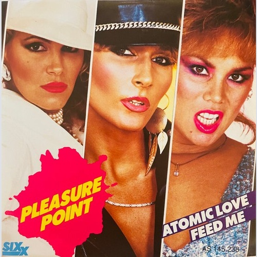 Pleasure Point (2) - Atomic Love / Feed Me (7", Single)