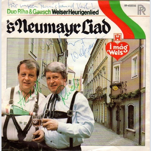 Riha & Gausch - 's Neumayr Liad / I Måg Wels (7")