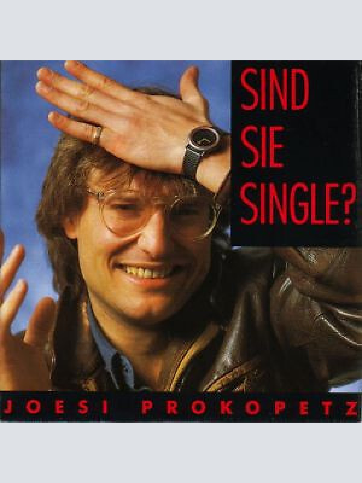 Joesi Prokopetz - Sind Sie Single? (7", Single)