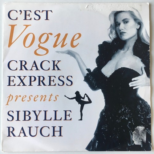 Crack Express Presents Sibylle Rauch - C'est Vogue (7", Single)