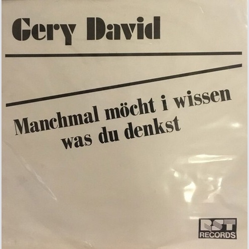 Gery David - Manchmal Möcht I Wissen Was Du Denkst (7", Single)
