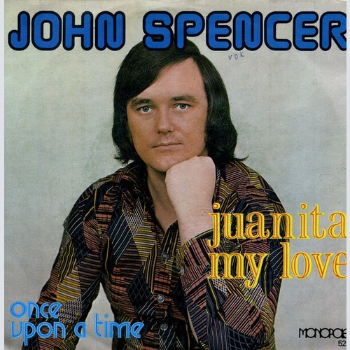 John Spencer - Juanita My Love (7", Single)