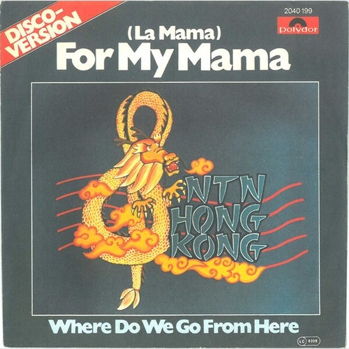 NTN Hong Kong* - (La Mama) For My Mama (7")