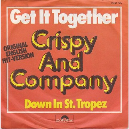 Crispy And Company* - Get It Together (7", Single)