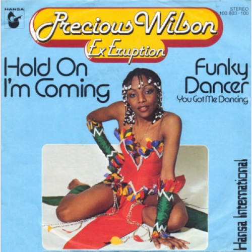 Precious Wilson Ex Eruption* - Hold On I'm Coming / Funky Dancer (You Got Me ...