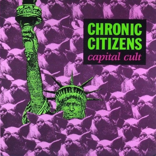 Chronic Citizens - Capital Cult (LP, Album)