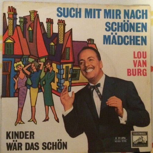 Lou Van Burg Und Die Boys*, Berlipp's Band - Such Mit Mir Nach Schönen Mädche...