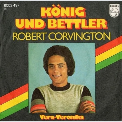 J.R. Corvington - König Und Bettler / Vera-Veronika (7")