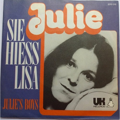 Julie (111) /  Julie's Boys - Sie Hiess Lisa  / Achtung (7", Single)