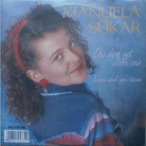 Manuela Sükar - Des Derf Net Wahr Sein (7", Single)