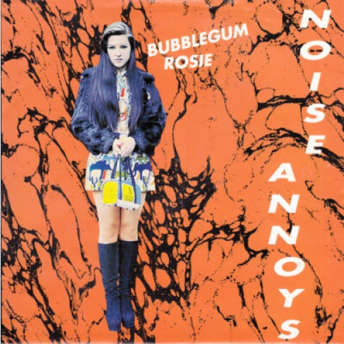 Noise Annoys - Bubblegum Rosie (7", Single)