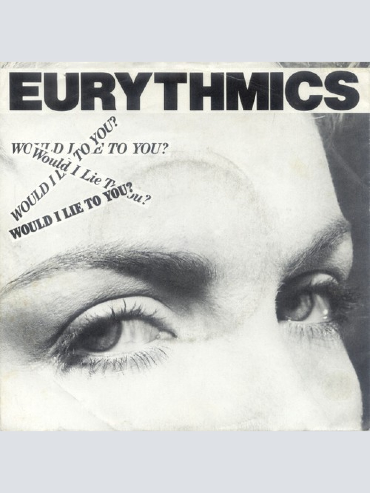 Eurythmics - Would I Lie To You? (7", Single)